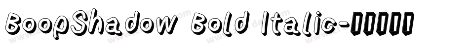 BoopShadow Bold Italic字体转换